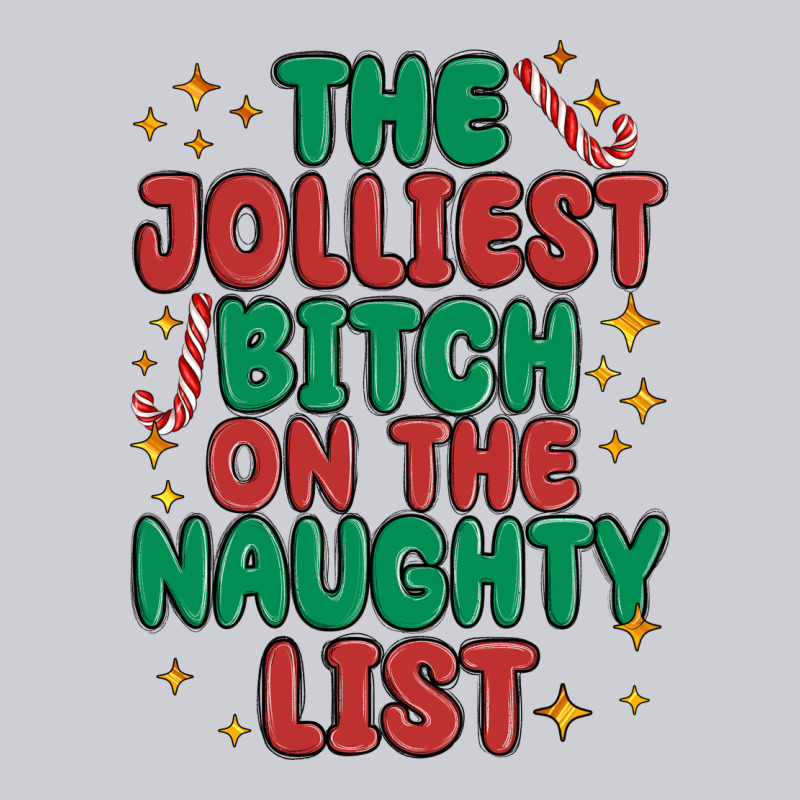 The Jolliest Bitch On The Naughty List Heavyweight Sweatshirt by MaliasSmallBusiness | Teevron