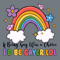 If Being Gay Was A Choice I'd Be Gayer Lol Heavyweight Sweatshirt | Teevron