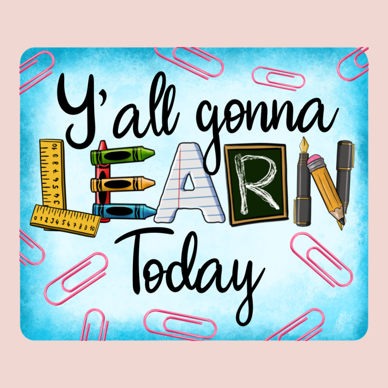 Y'all Gonna Learn Today Premium Sweatshirt by LillyAllenDesigns | Teevron