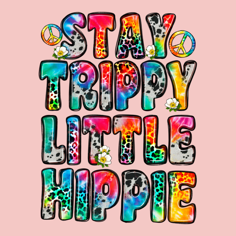Stay Trippy Little Hippie Urban Heavy Tee by Zillion Design Studio | Teevron