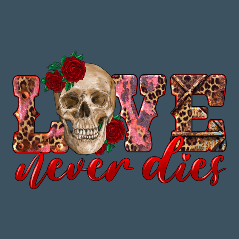 Love Never Dies Skull Urban Heavy Tee by RanaPortraitStore | Teevron