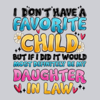I Don't Have A Favorite Child Heavyweight Sweatshirt | Teevron