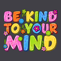 Be Kind To Your Mind Heavyweight Hoodie | Teevron