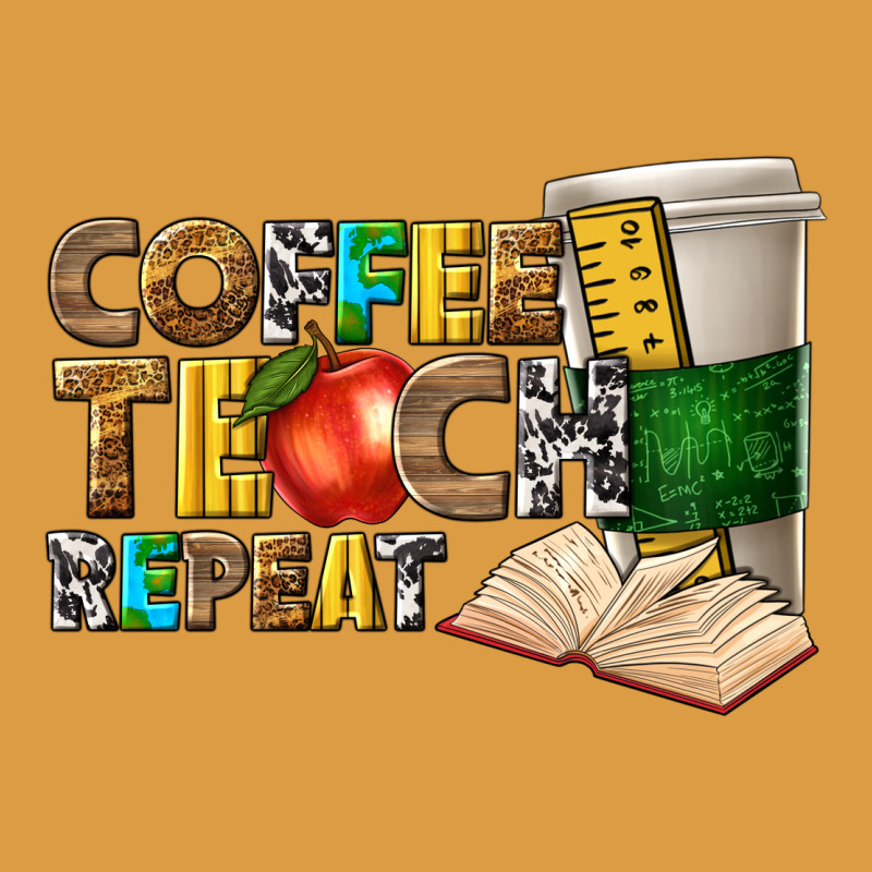 Coffee Teach Repeat Urban Heavy Tee by texasbilliewilder | Teevron