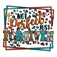 Not perfect just forgiven | Teevron