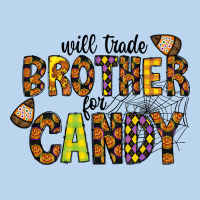 Will Trade Brother For Candy Classic Tee | Teevron