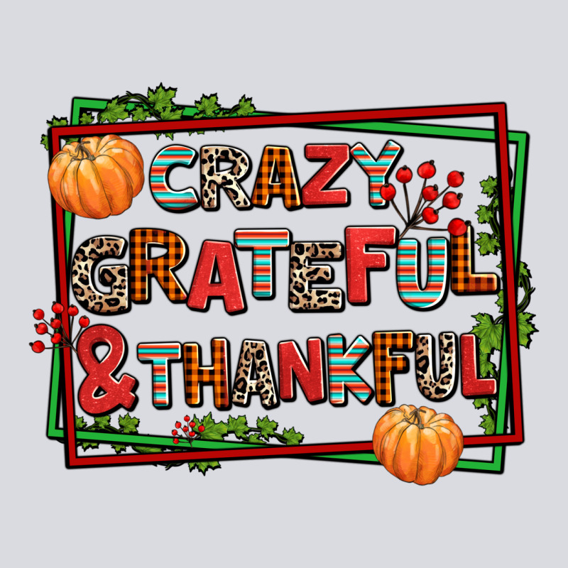 Crazy Grateful And Thankful Zipper Hoodie by AdoDesignShop | Teevron