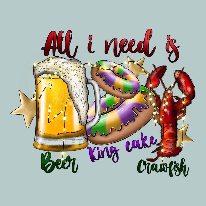 All I Need Is Beer King Cake Crawfish Heavy Core Tee by SublimationCraftShop | Teevron