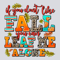 If You Dont Like Fall You Can Leaf Me Alone Zipper Hoodie | Teevron