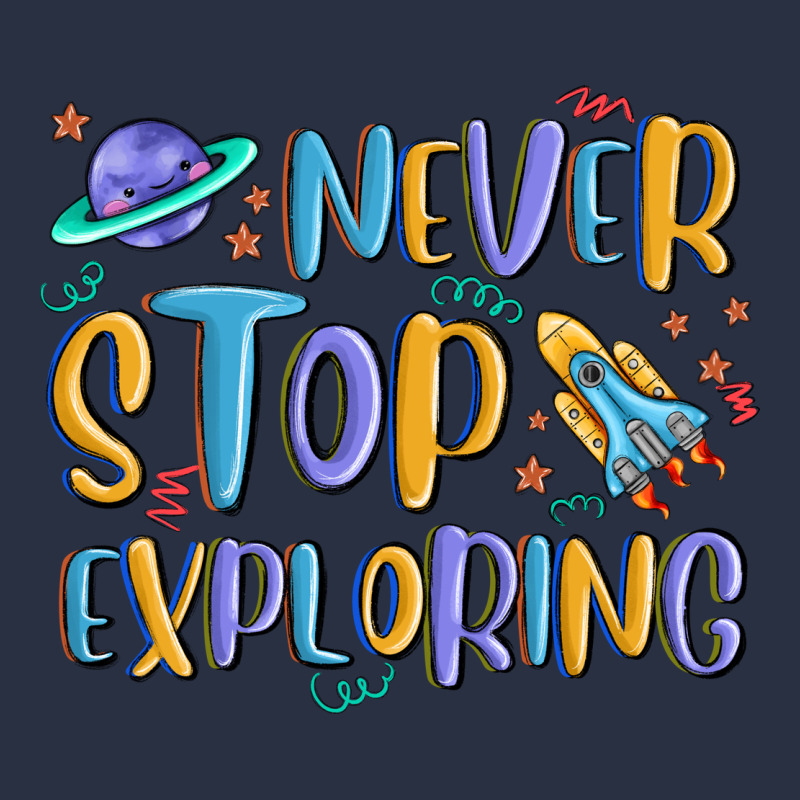 Never Stop Exploring Heavyweight Sweatshirt by MaliasSmallBusiness | Teevron