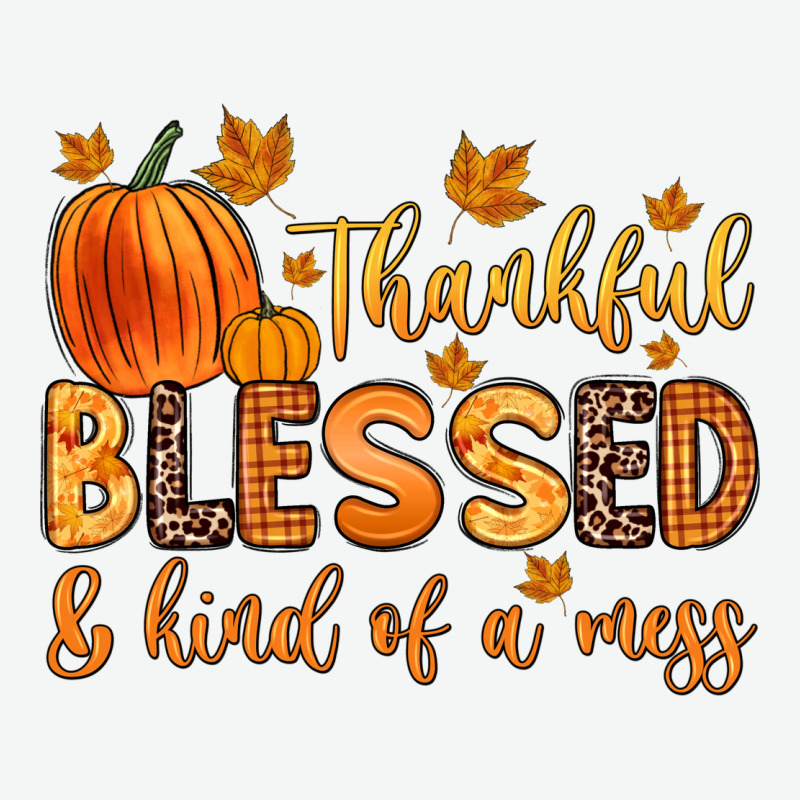 Thankful Blessed And Kind Of A Mess Urban Heavy Tee by Zillion Design Studio | Teevron