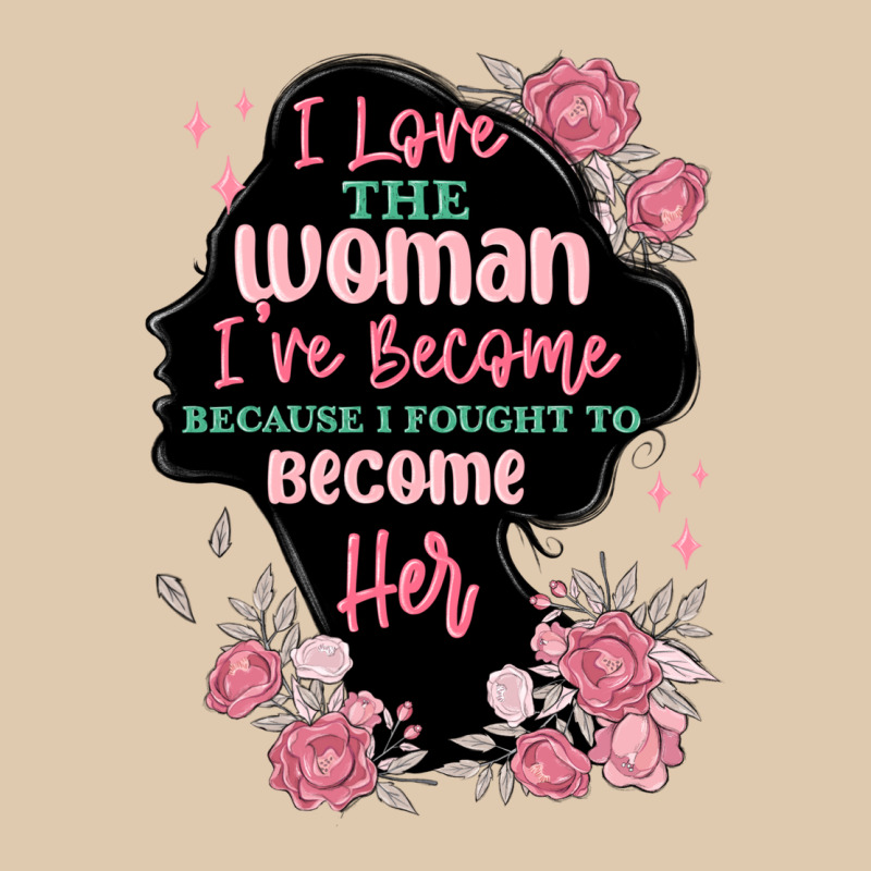 I Love The Woman Ive Become Heavyweight Sweatshirt by MaliasSmallBusiness | Teevron