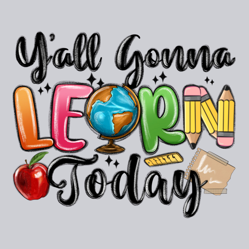 Yall Gonna Learn Today Heavyweight Sweatshirt by MaliasSmallBusiness | Teevron