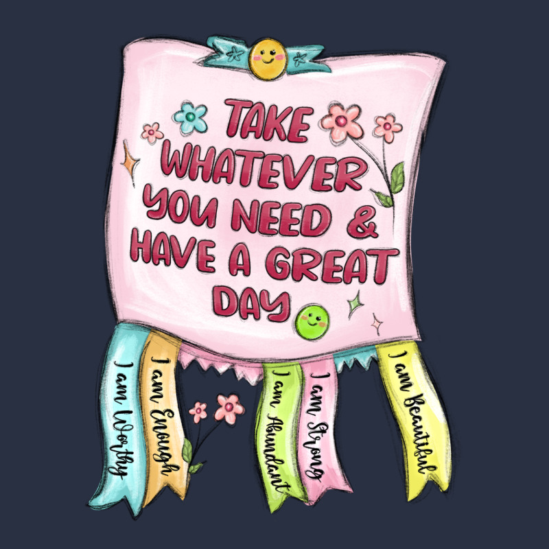 Take Whatever You Need  Have A Great Day Heavyweight Sweatshirt by MaliasSmallBusiness | Teevron