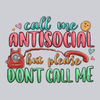 Call Me Antisocial But Please Dont Call Me Heavyweight Sweatshirt | Teevron