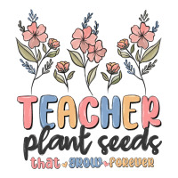 teacher plant seeds that grow forever | Teevron