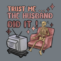 Trust Me The Husband Did It Heavyweight Sweatshirt | Teevron