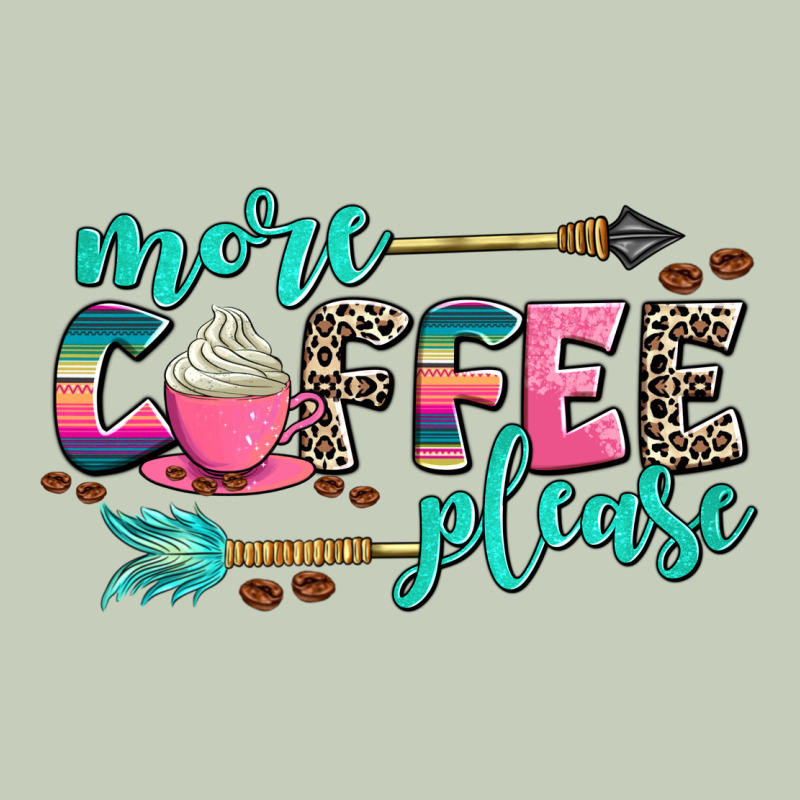 More Coffee Please Ladies Tee by AdoDesignShop | Teevron