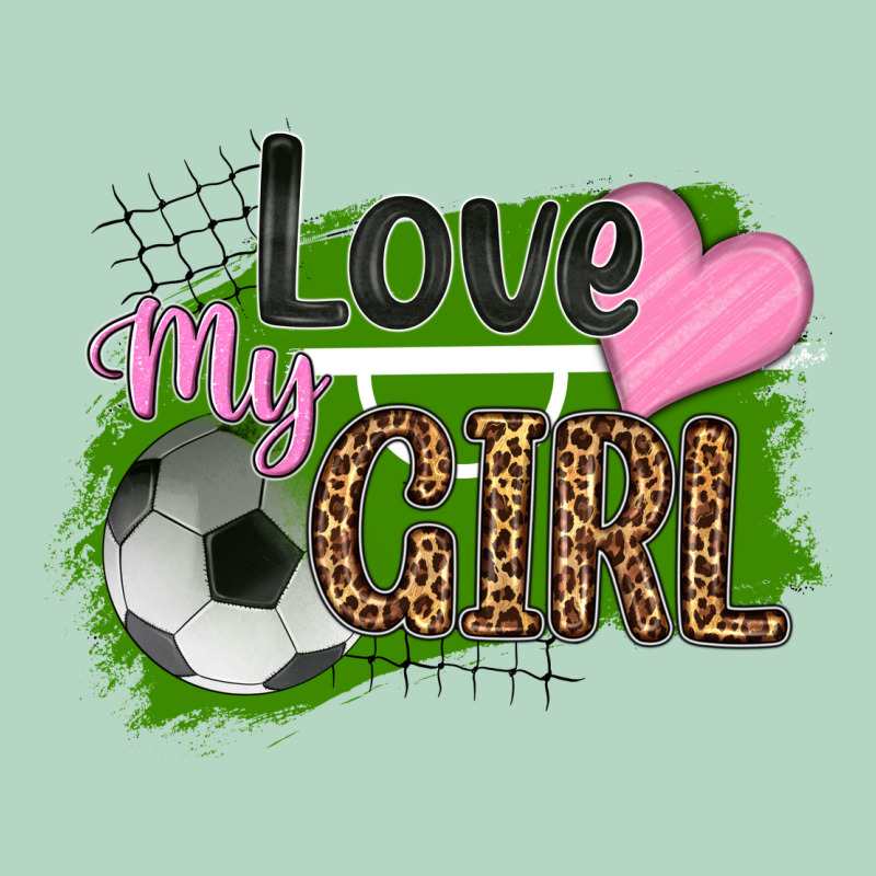 Love My Girl Soccer Classic Tee by HRA Design Shop | Teevron