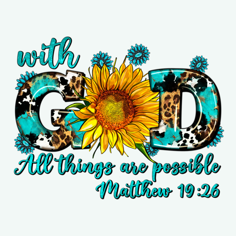 With God All Things Are Possible Sunflower Premium Hoodie by AdoDesignShop | Teevron
