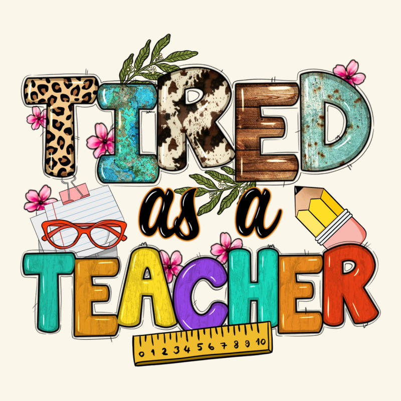 Tired As A Teacher Premium Hoodie by NancyCooperArtShop | Teevron