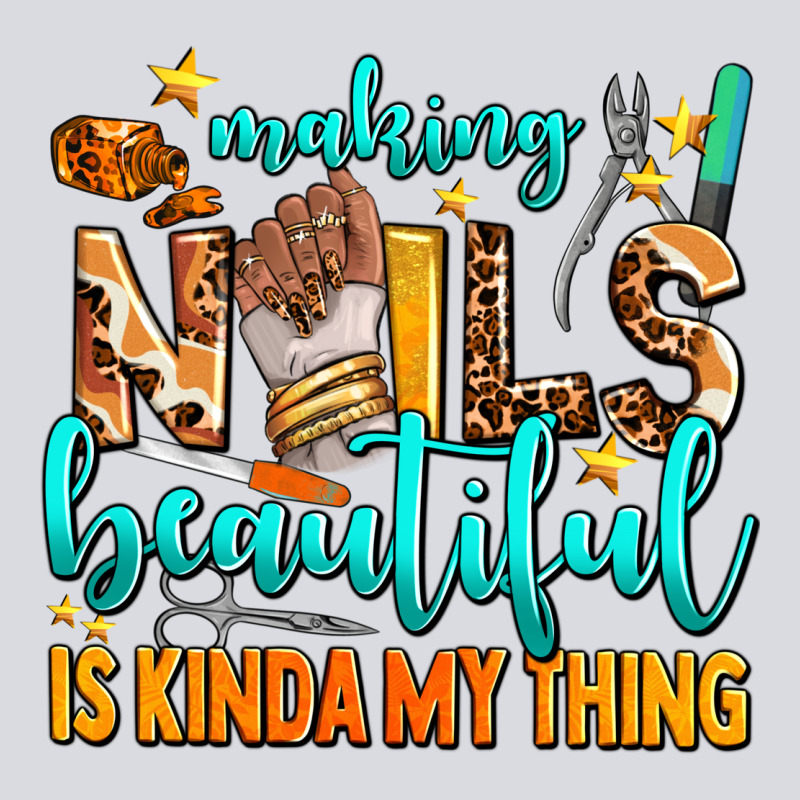 Making Nails Beautiful Is Kinda My Thing Zipper Hoodie by AdoDesignShop | Teevron