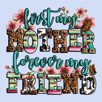 First My Mother Forever My Friend Urban Hoodie | Teevron