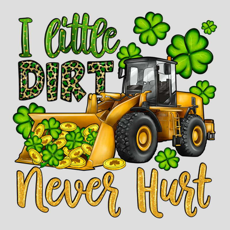 A Little Dirt Never Hurt St Patricks Bulldozer Zipper Hoodie by JahusDesignShop | Teevron