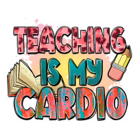 Teaching Is My Cardio Premium Hoodie | Teevron