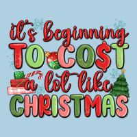 It's Beginning To Cost A Lot Like Christmas Premium Hoodie | Teevron