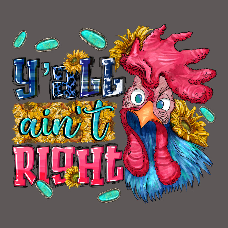 Yall Aint Right With Chicken Premium Hoodie by NancyCooperArtShop | Teevron