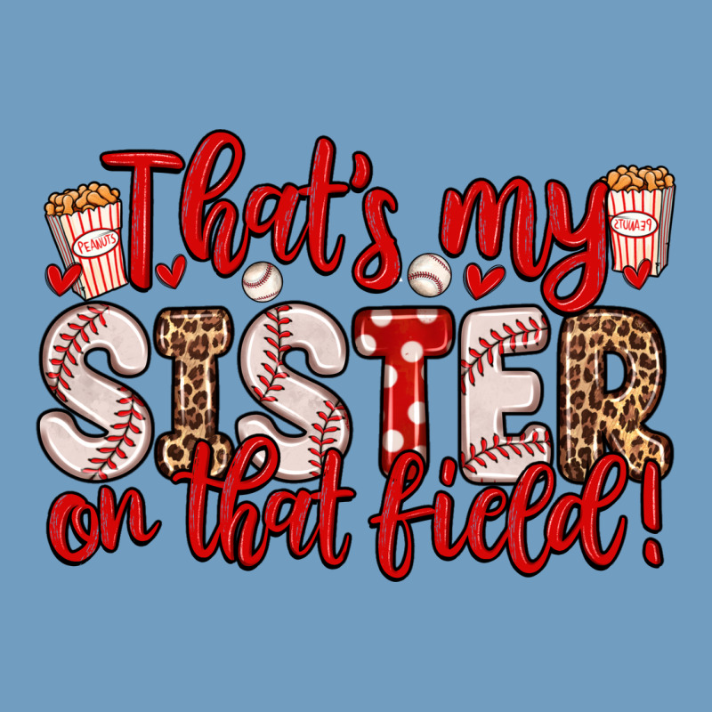 That S My Sister On That Field Urban Heavy Tee by Zillion Design Studio | Teevron
