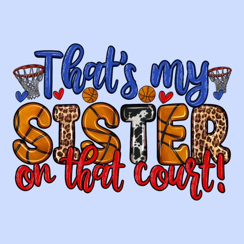 That S My Sister On That Court Urban Heavy Tee by Zillion Design Studio | Teevron