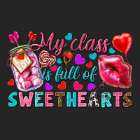 My Class Is Full Of Sweethearts Premium Hoodie | Teevron