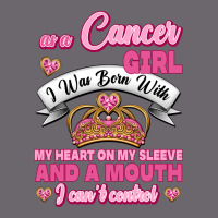As A Cancer Girl I Was Born With My Heart On My Sleeve And A Mouth Premium Sweatshirt | Teevron