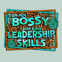 I Am Not Bossy I Just Have Leadership Skills Zipper Hoodie | Teevron