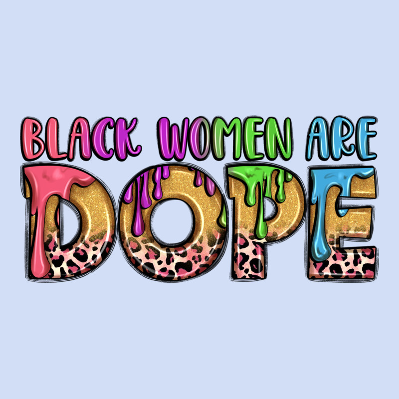 Black Women Are Dope Urban Hoodie by LillyAllenDesigns | Teevron