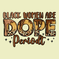 Black Women Are Dope Periodt Urban Hoodie | Teevron