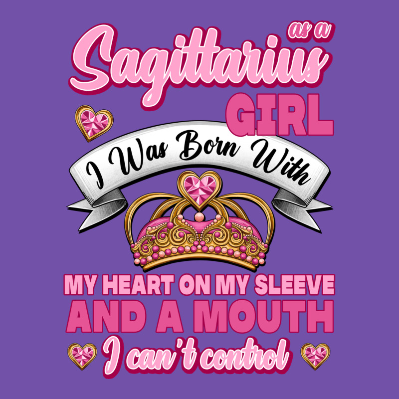 As A Sagittarius Girl I Was Born With My Heart On My Sleeve And  Mouth Premium Sweatshirt by Jasminsmagicworld | Teevron