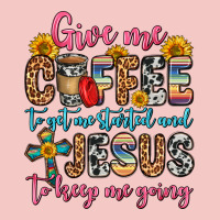 Give Me Coffee To Get Me Started And Jesus To Keep Urban Heavy Tee | Teevron