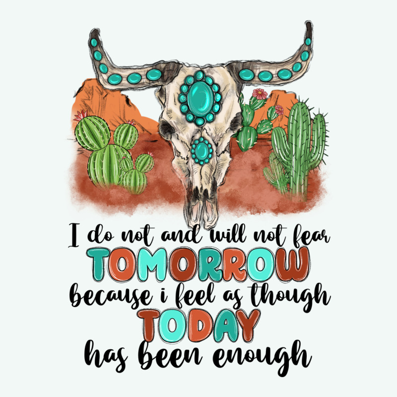 I Do Not And Will Not Fear Tomorrow Premium Hoodie by MaliasSmallBusiness | Teevron