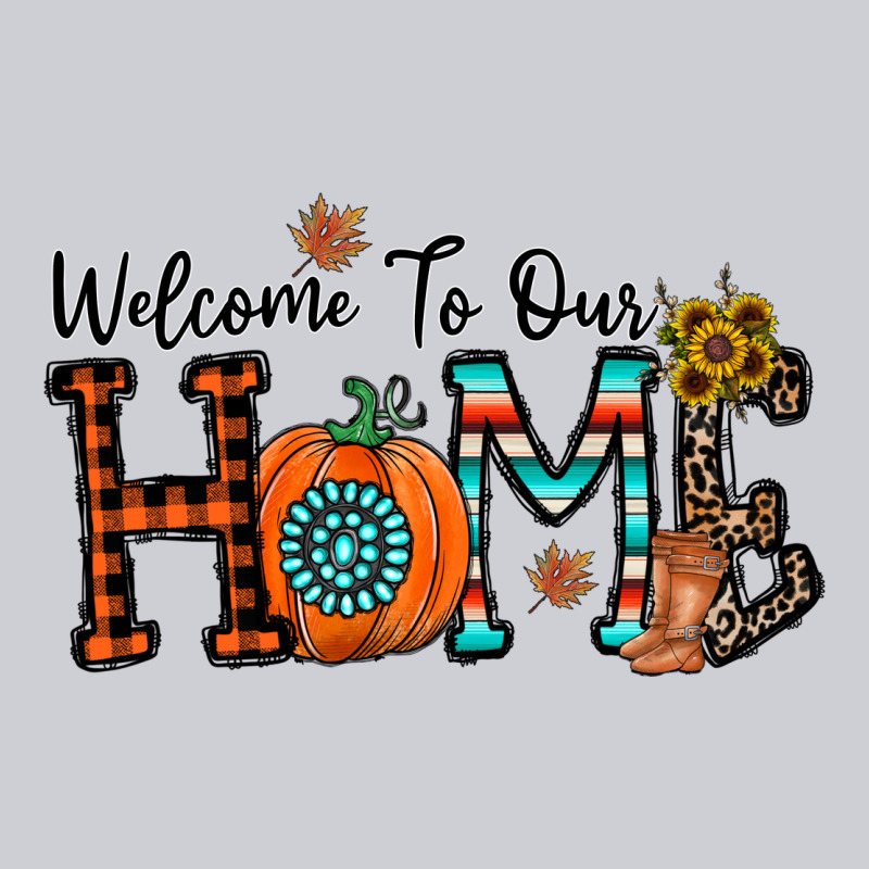 Welcome To Our Home Classic Tee by CowhideDigitalArt | Teevron