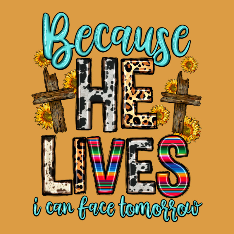 Because He Lives I Can Face Tomorrow Urban Heavy Tee by Zillion Design Studio | Teevron