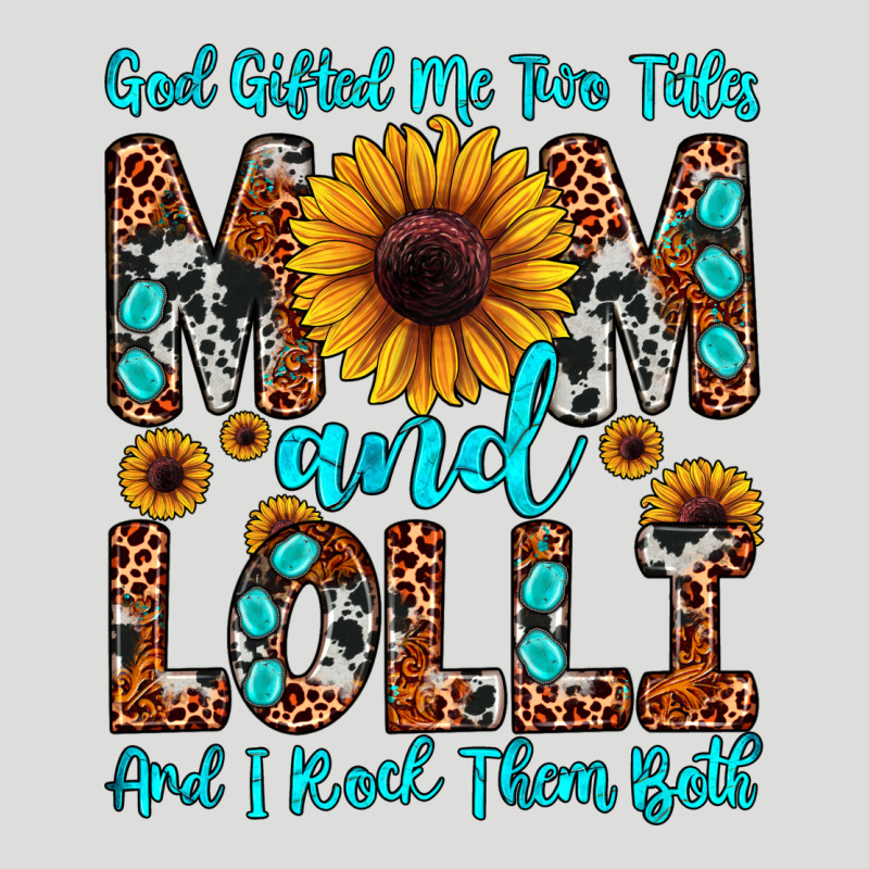 God Gifted Me Two Titles Mom And Lolli  And I Rock Zipper Hoodie by JahusDesignShop | Teevron