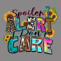 Spoiler Alert I Don't Care Vintage Tee | Teevron