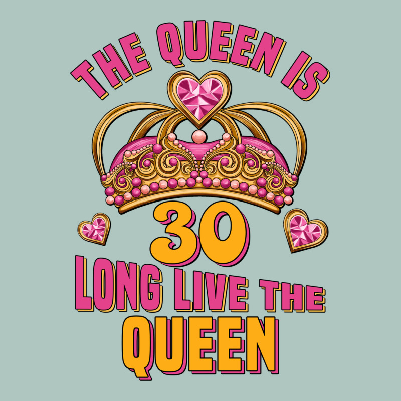 The Queen Is 30 Long Live The Queen Premium Sweatshirt by Jasminsmagicworld | Teevron