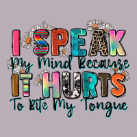 I Speak My Mind Because It Hurts To Bite My Tongue Vintage Tee | Teevron