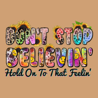 Don't Stop Believin' Hold On To That Feeling Vintage Tee | Teevron