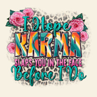 I Hope Karma Slaps You In The Face Before I Do Vintage Tee | Teevron