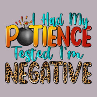 I Had My Patience Tested I'm Negative Vintage Tee | Teevron
